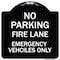 Signmission Fire Lane Emergency Vehicles Only Heavy-Gauge Aluminum Architectural Sign, 18" x 18", BW-1818-23985 A-DES-BW-1818-23985 - alternate 1